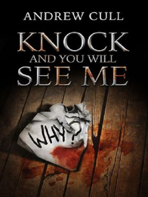 Knock and You Will See Me